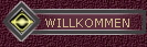 WILLKOMMEN